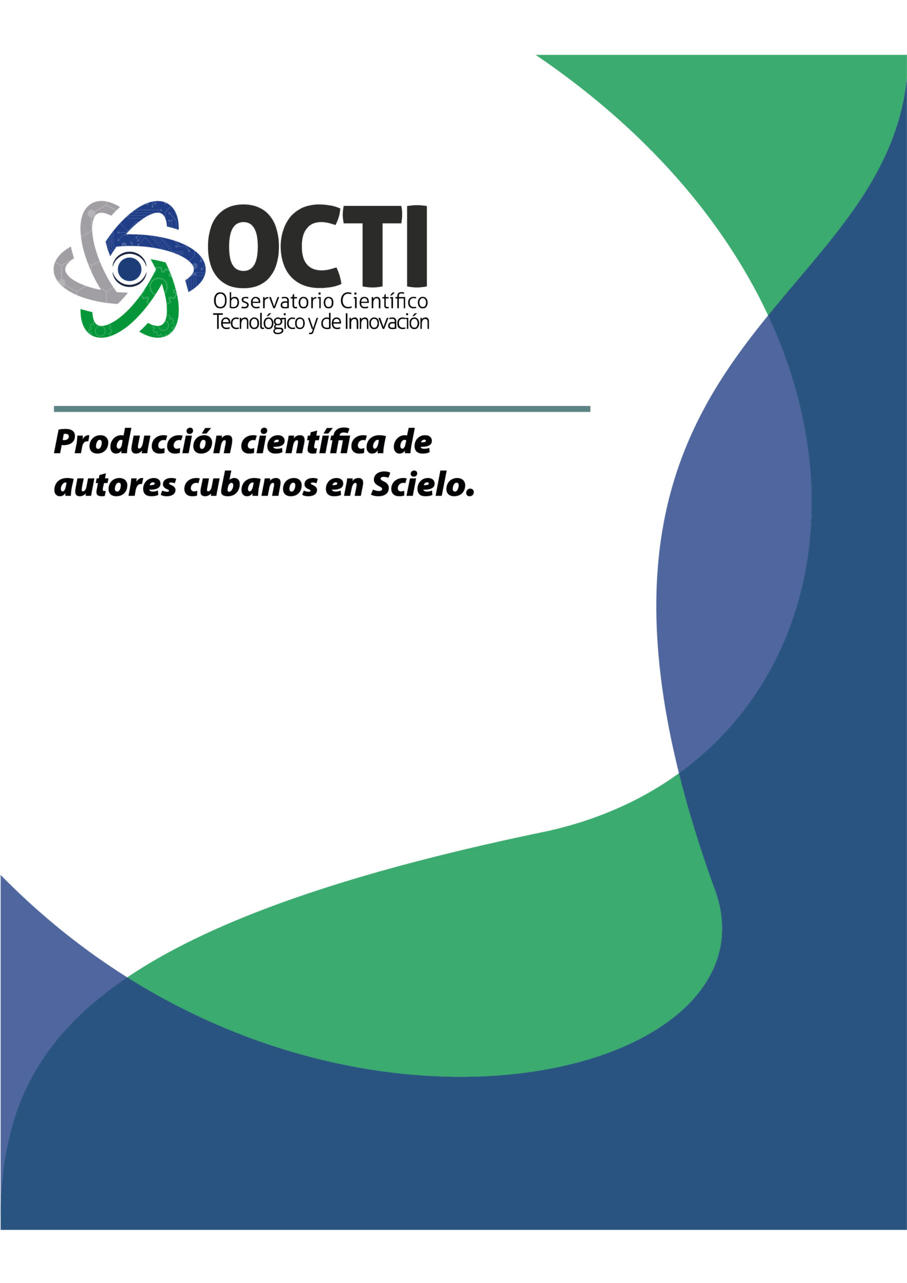 Producción científica de autores cubanos en Scielo.